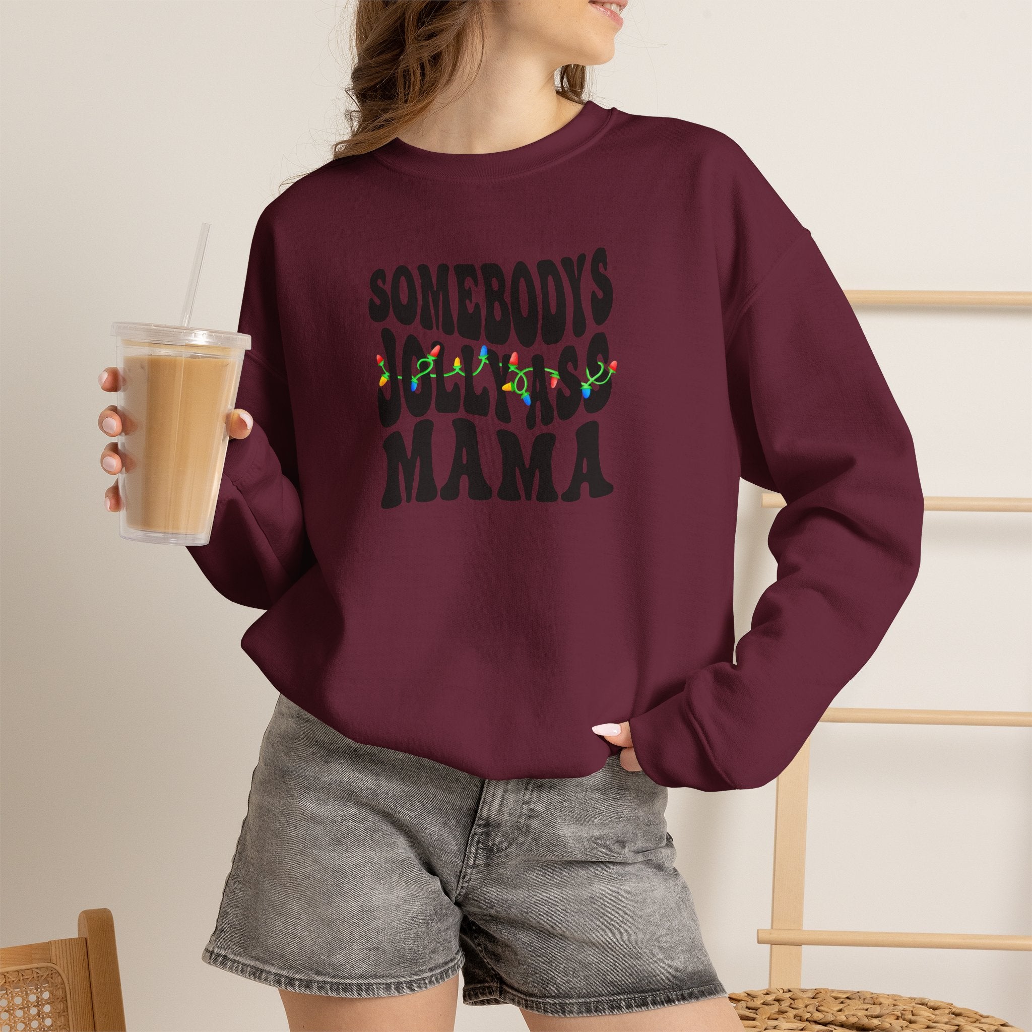 Crewneck Sweatshirt — "Somebody's Jolly-Ass Mama" Holiday Graphic