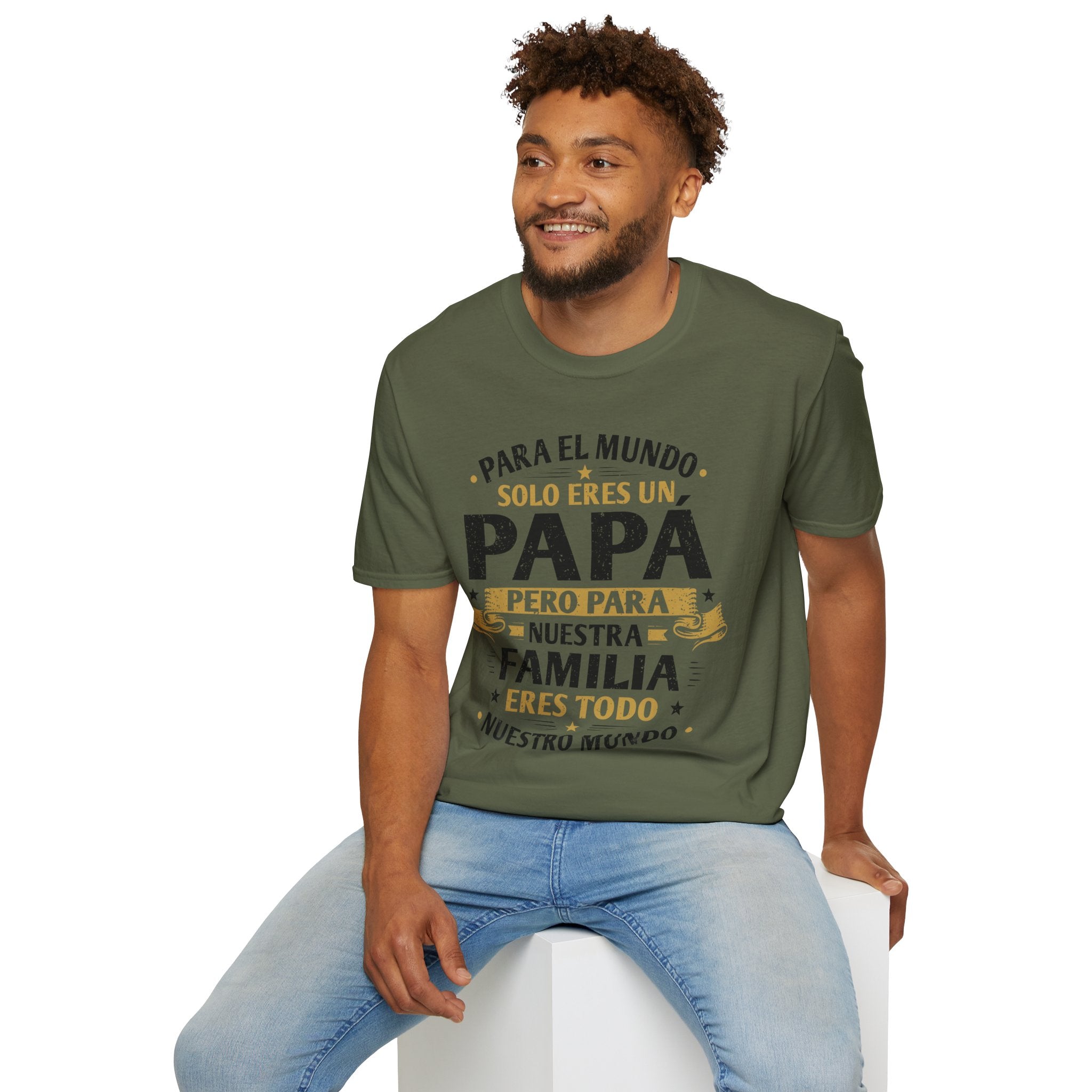 T-Shirt — “Para el mundo solo eres un Papá” Spanish Father’s Day Tee