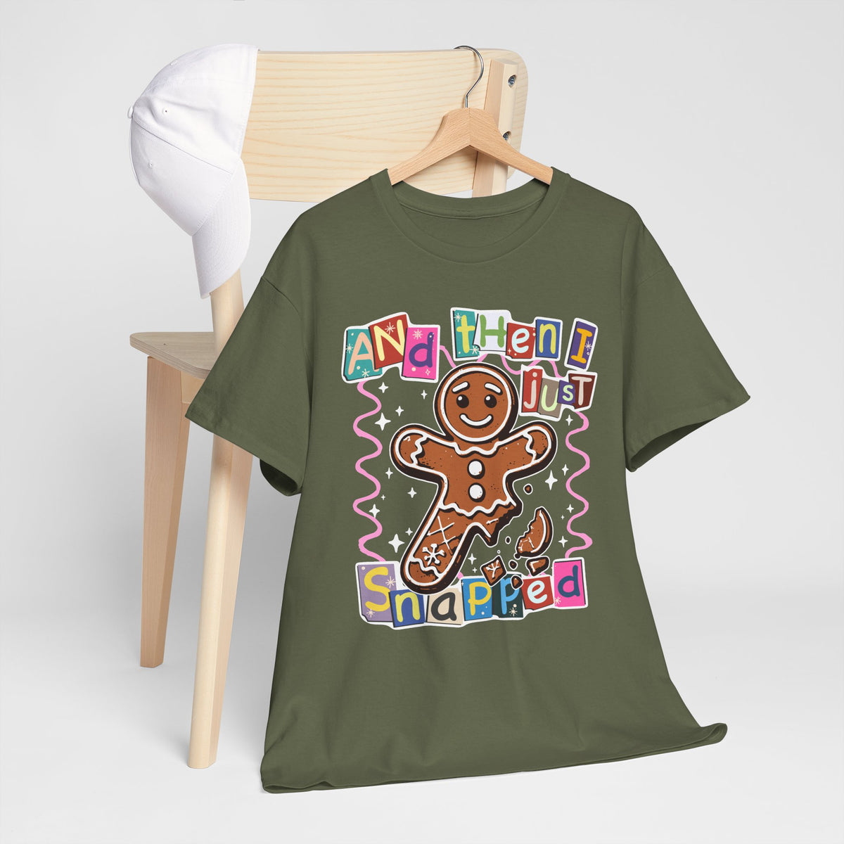 Gingerbread “And Then I Just Snapped” T-Shirt