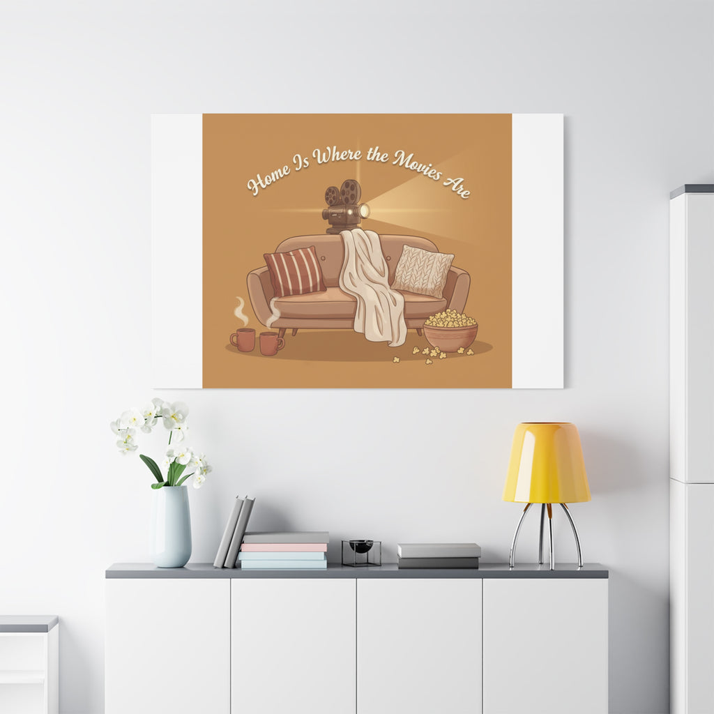 Home Is Where the Movies Are Canvas | cozy night art, home cinema decor