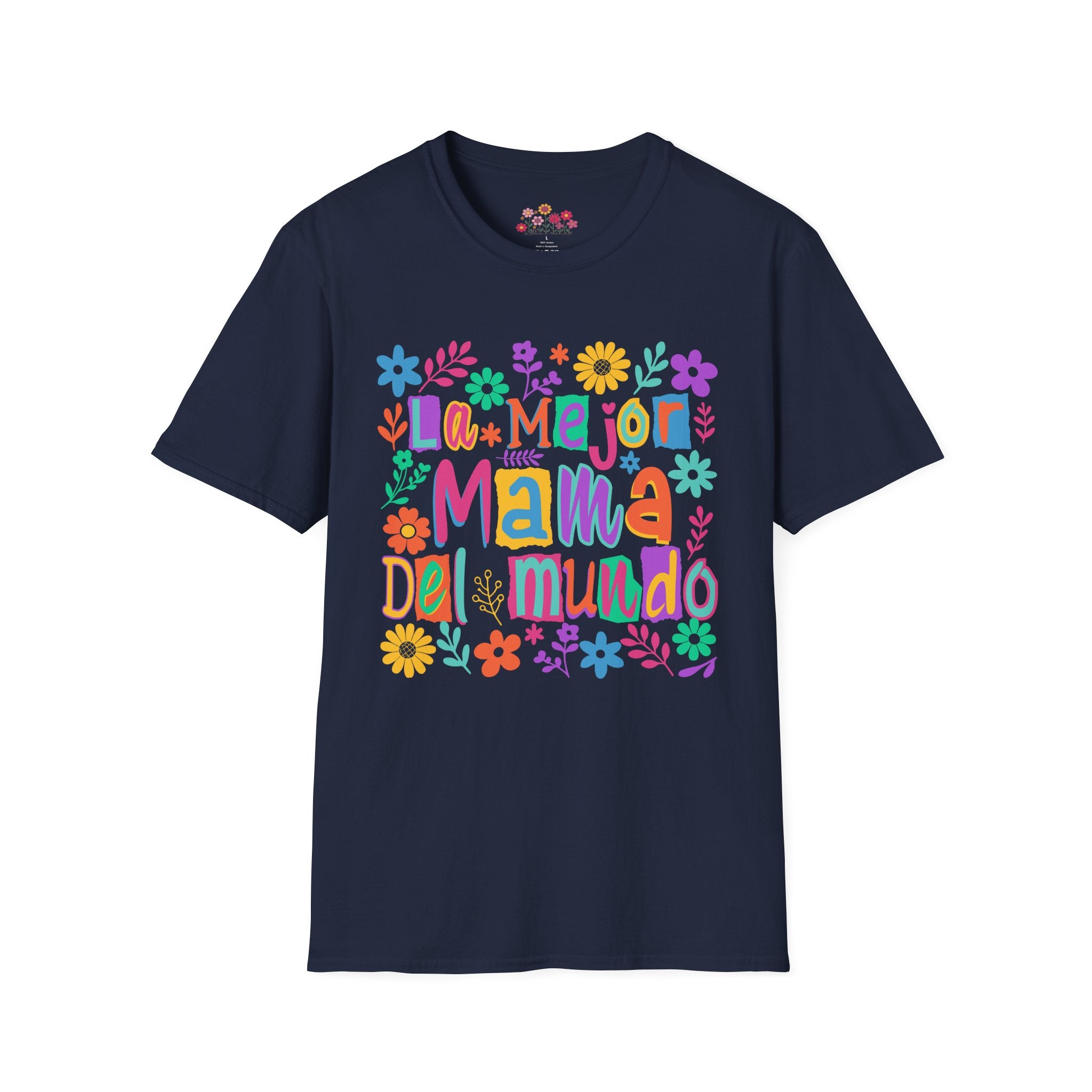 La Mejor Mamá del Mundo T-Shirt — Colorful Floral Mother’s Day Tee