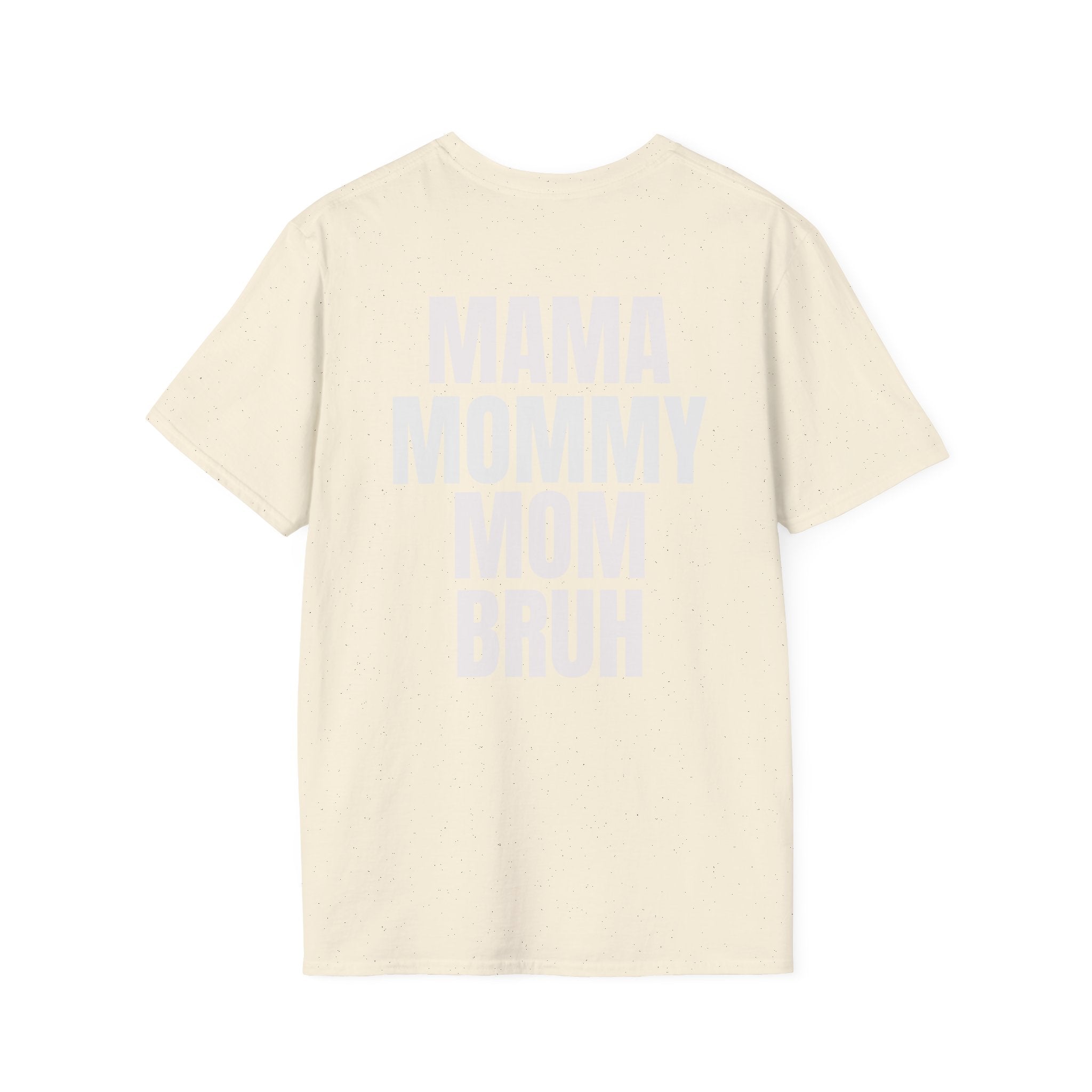 Mama Mommy Mom Bruh T-Shirt — Funny Mom Quote Tee