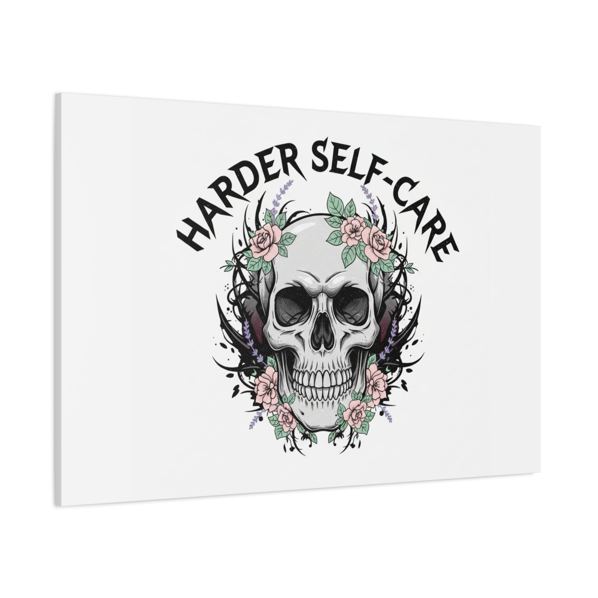 Harder Self-Care Skull Canvas | Heavy Metal Wellness, gothic wellness quote