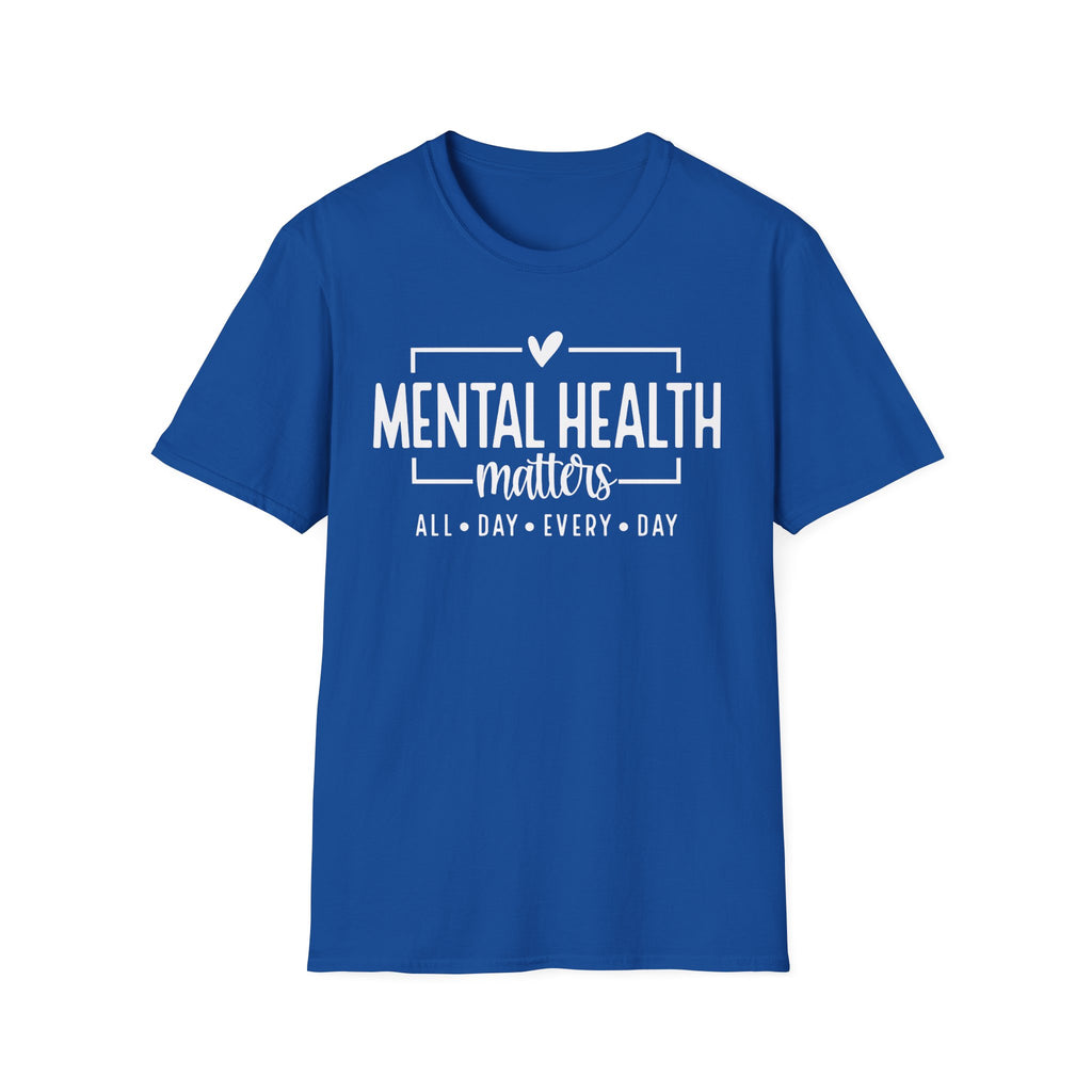 Mental Health Matters T-Shirt — "All Day • Every Day" Awareness Tee