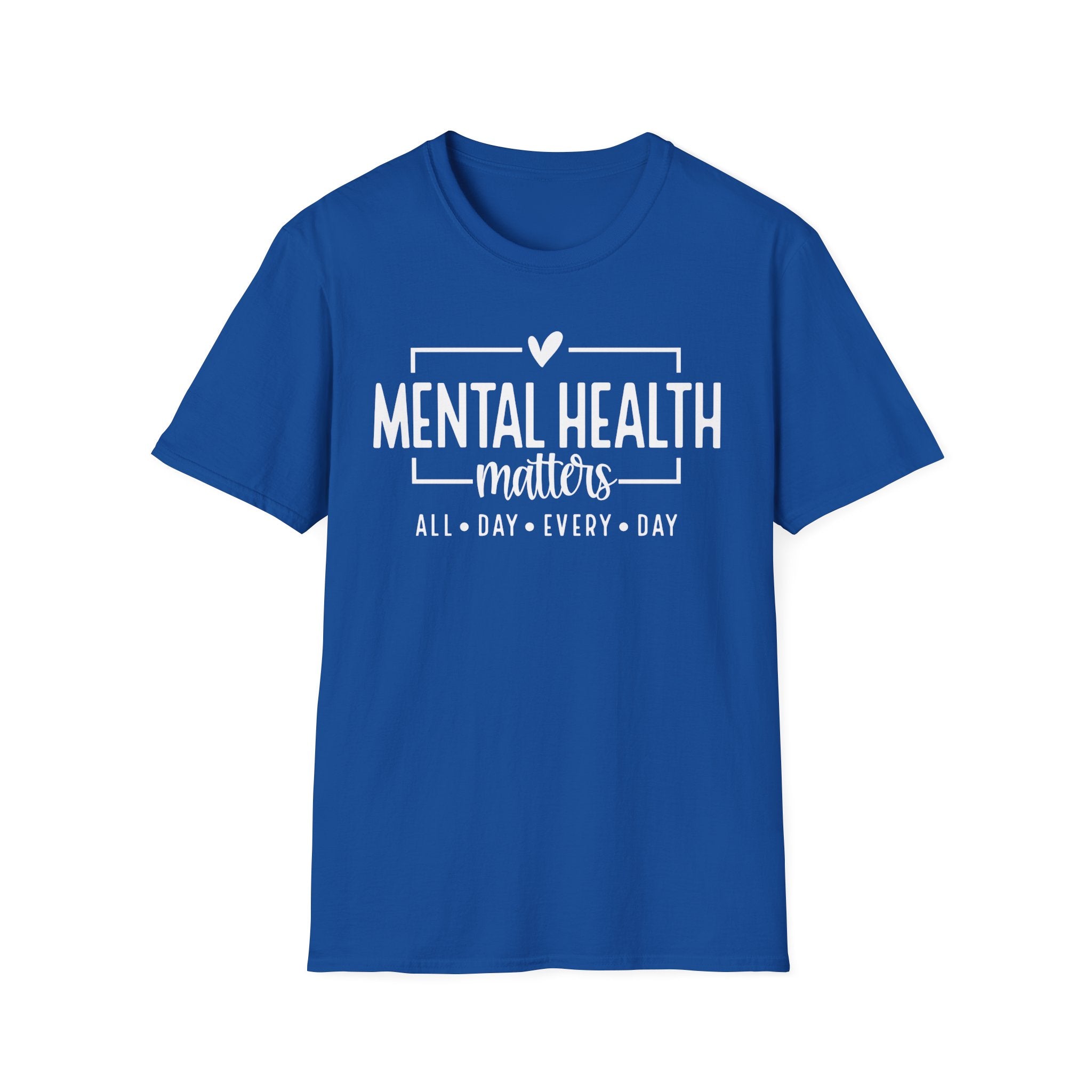 Mental Health Matters T-Shirt — "All Day • Every Day" Awareness Tee