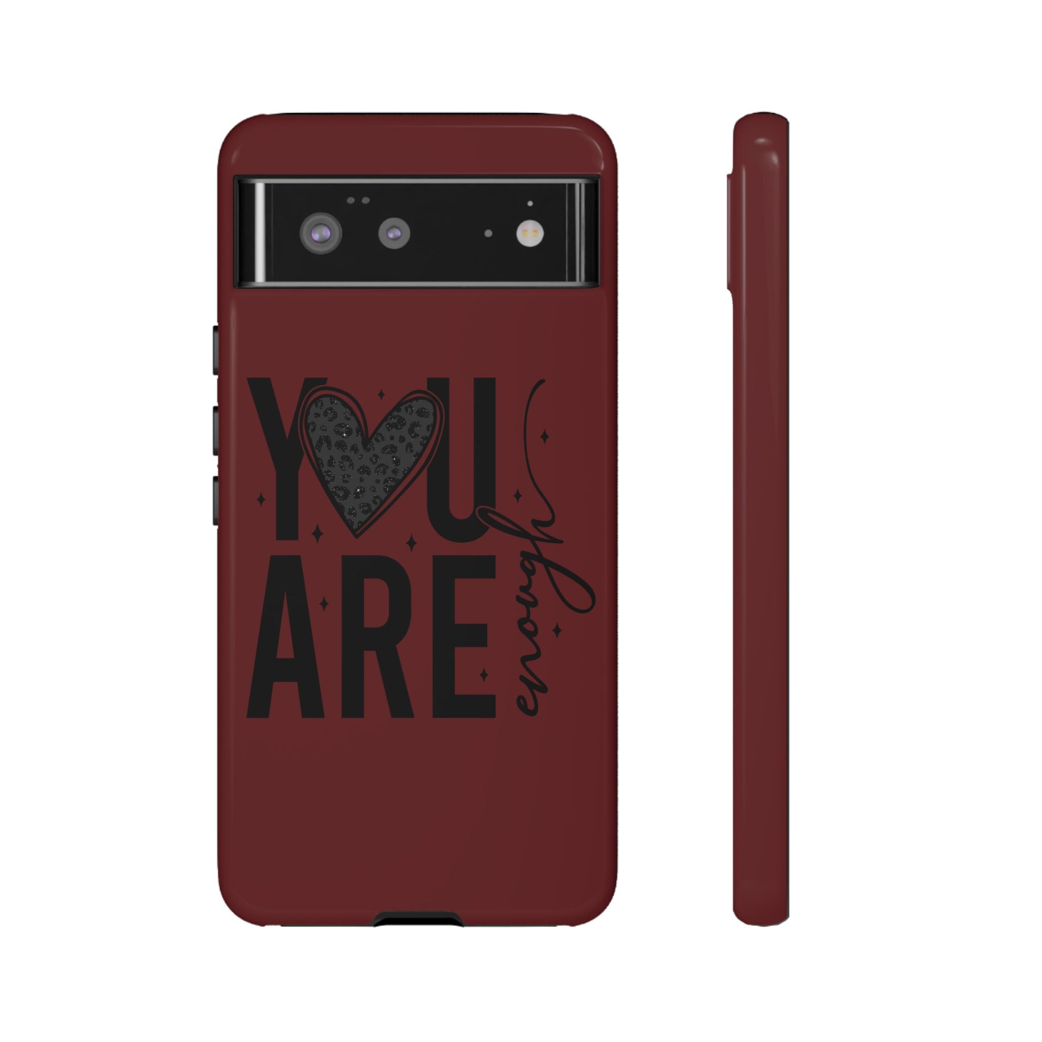 You Are Enough Phone Case — Inspirational Protective iPhone Cover (Maroon)