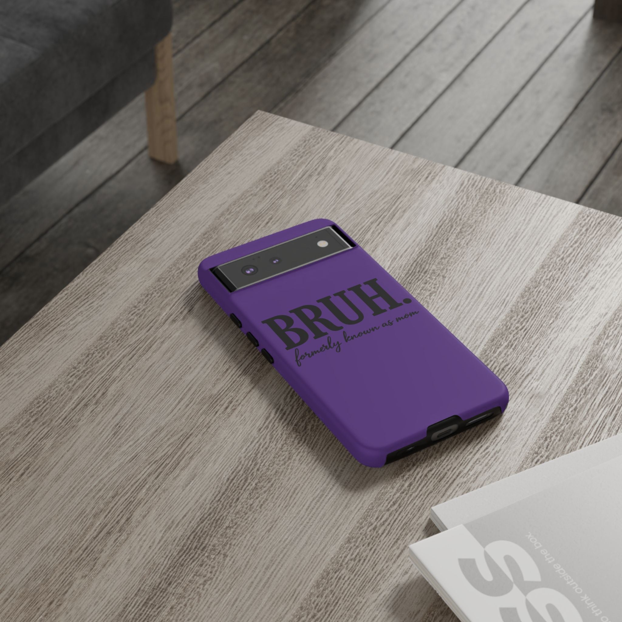 Bruh. (formerly known as Mom) Phone Case — Tough Protective Phone Cover