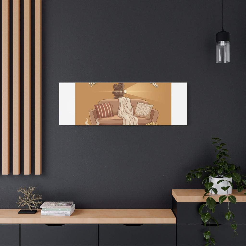 Home Is Where the Movies Are Canvas | cozy night art, home cinema decor