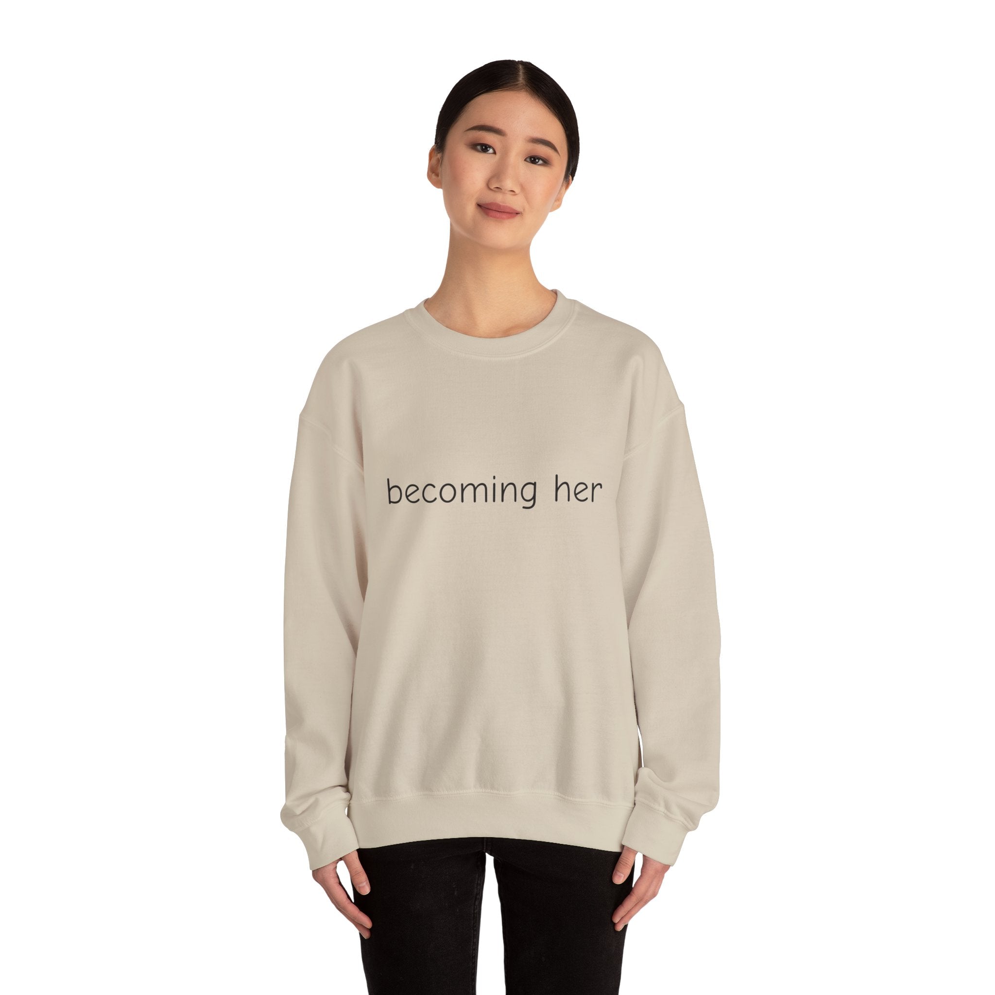 becoming her Crewneck Sweatshirt | Minimal Script Logo, Feminine Empowerment