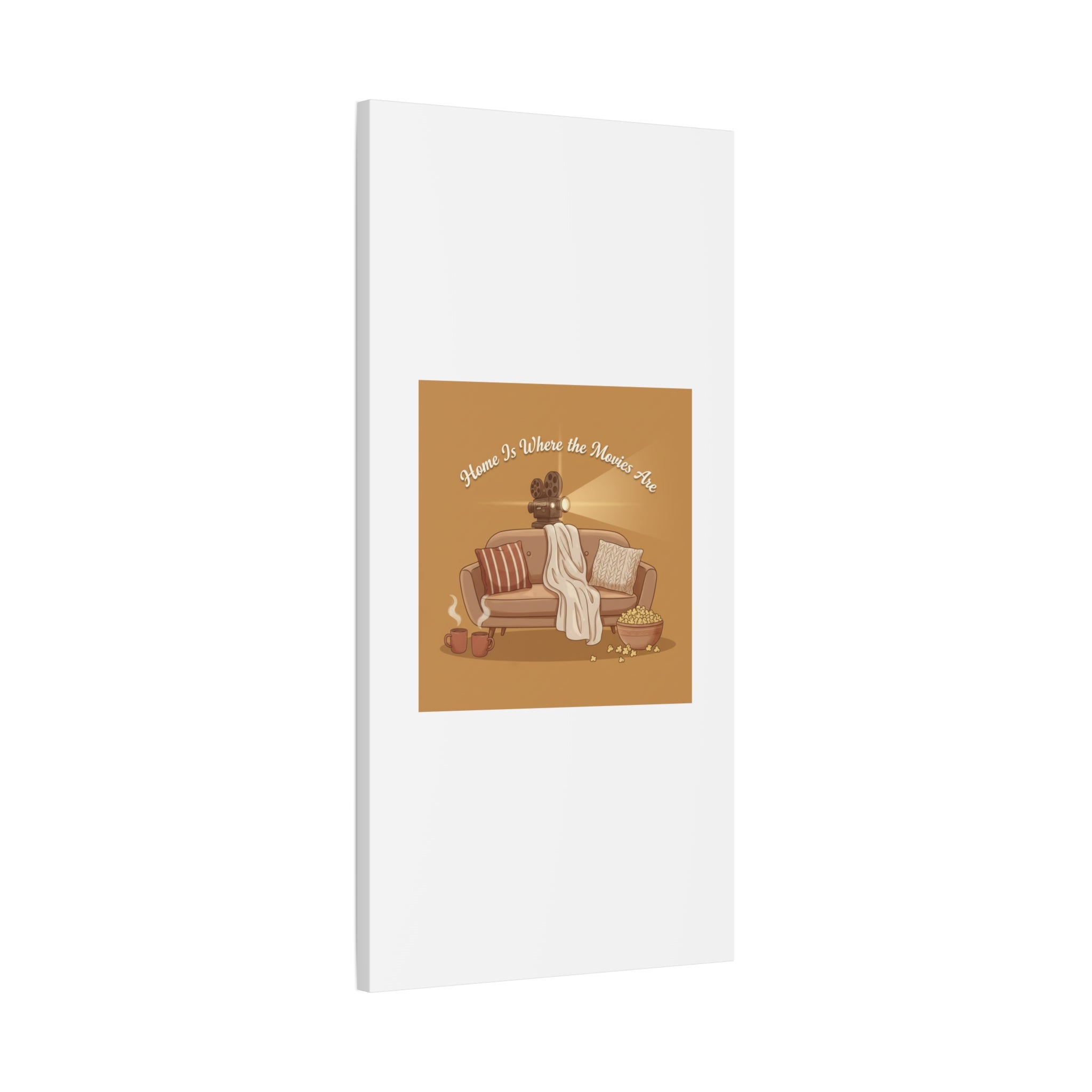 Home Is Where the Movies Are Canvas | cozy night art, home cinema decor