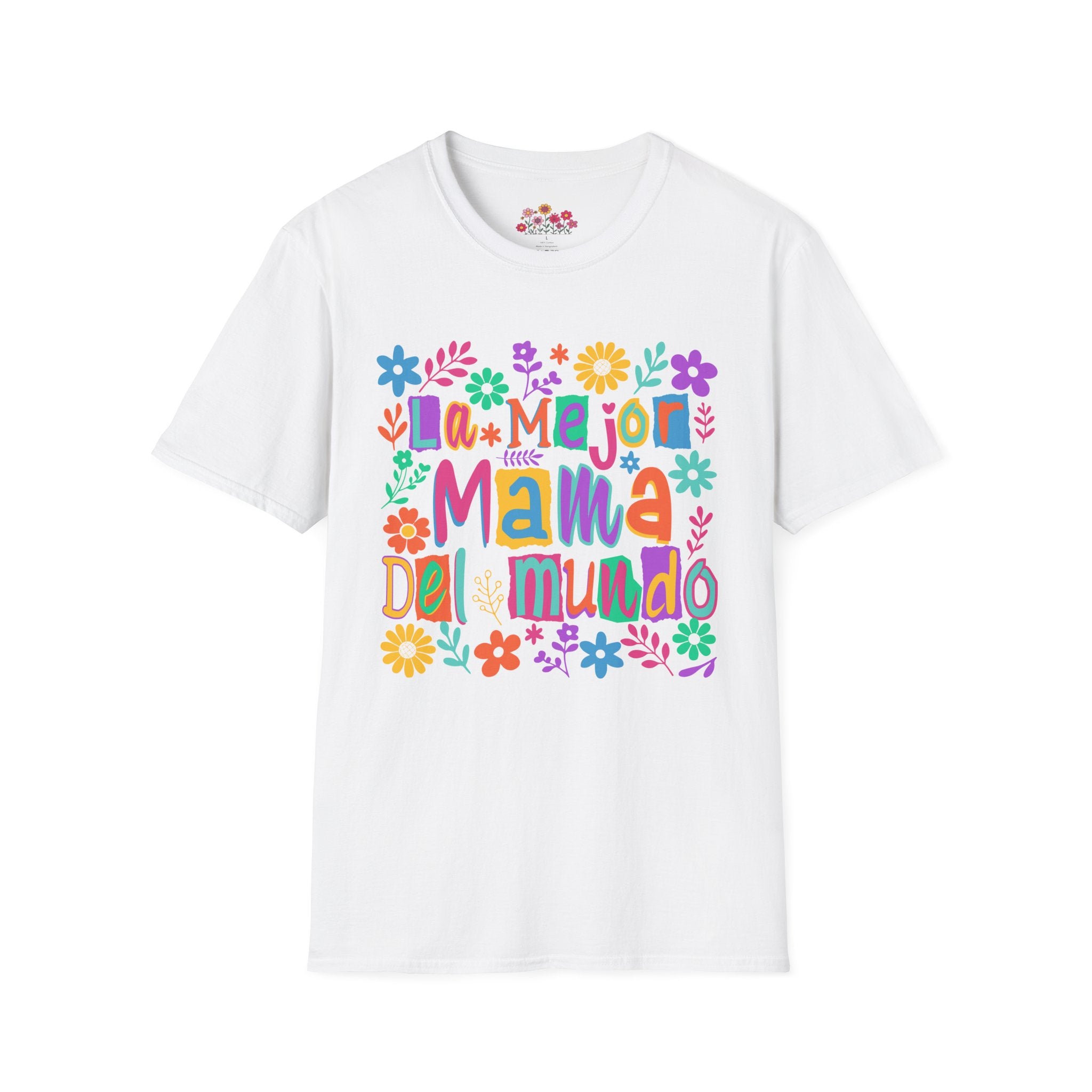 La Mejor Mamá del Mundo T-Shirt — Colorful Floral Mother’s Day Tee