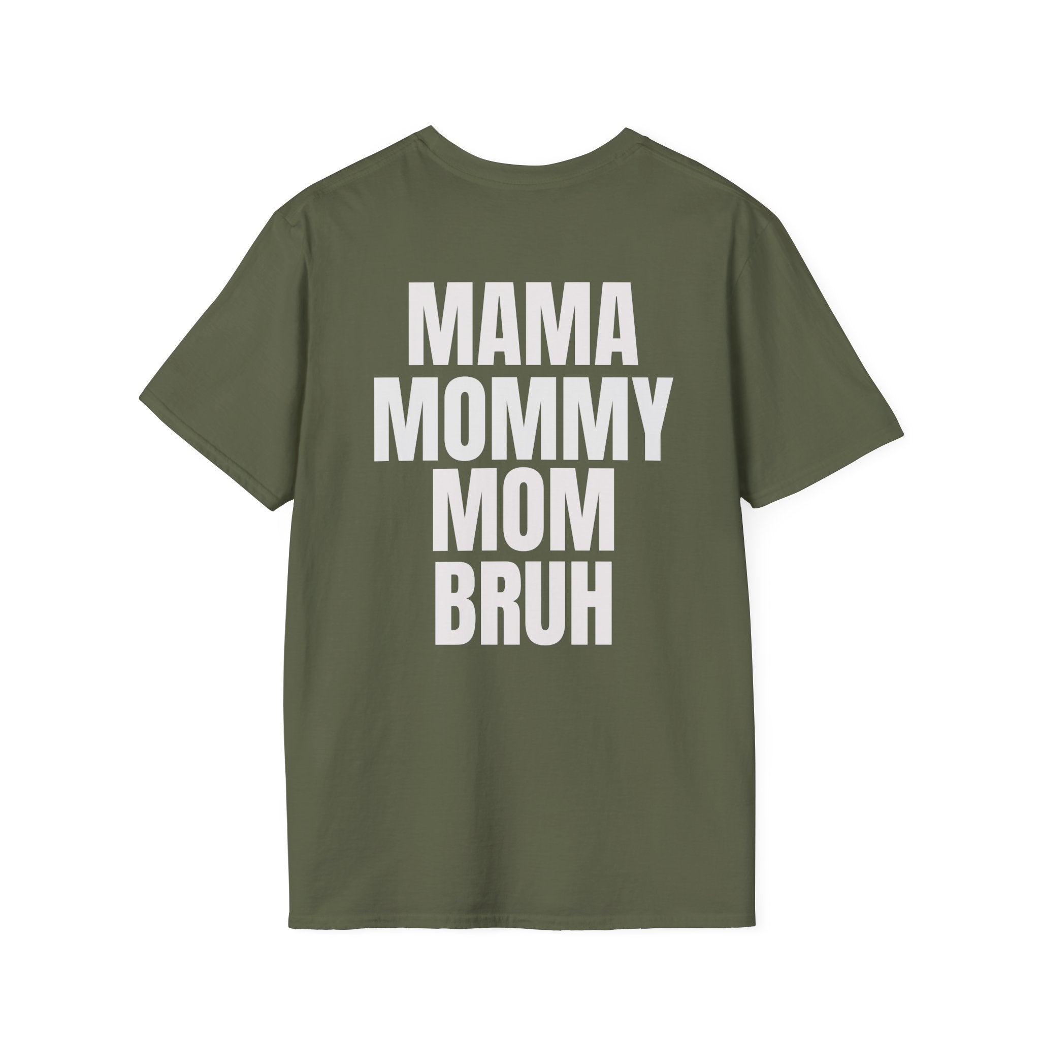 Mama Mommy Mom Bruh T-Shirt — Funny Mom Quote Tee