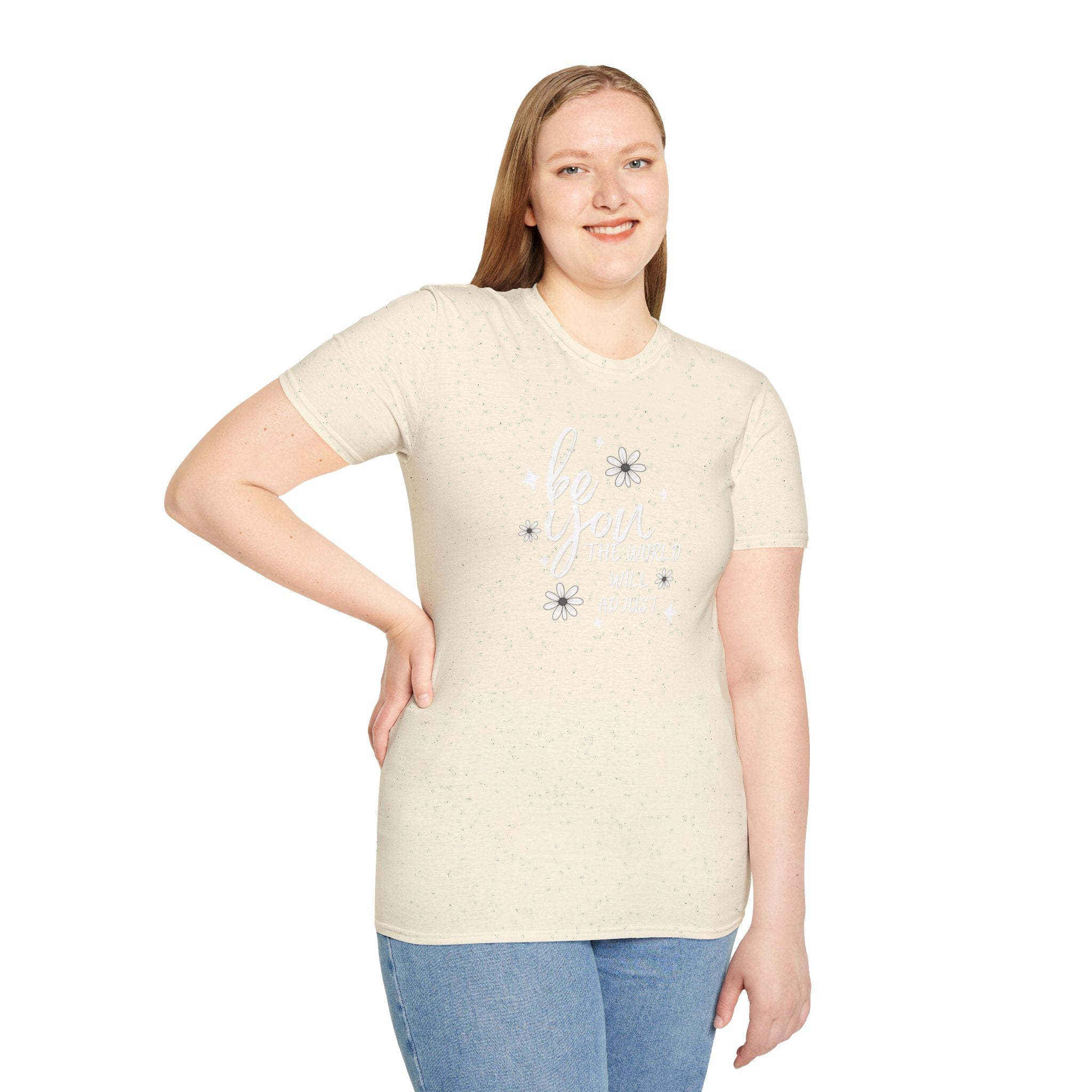 Be You T-Shirt — Inspirational Floral 'Be You The World Will Adjust' Graphic Tee