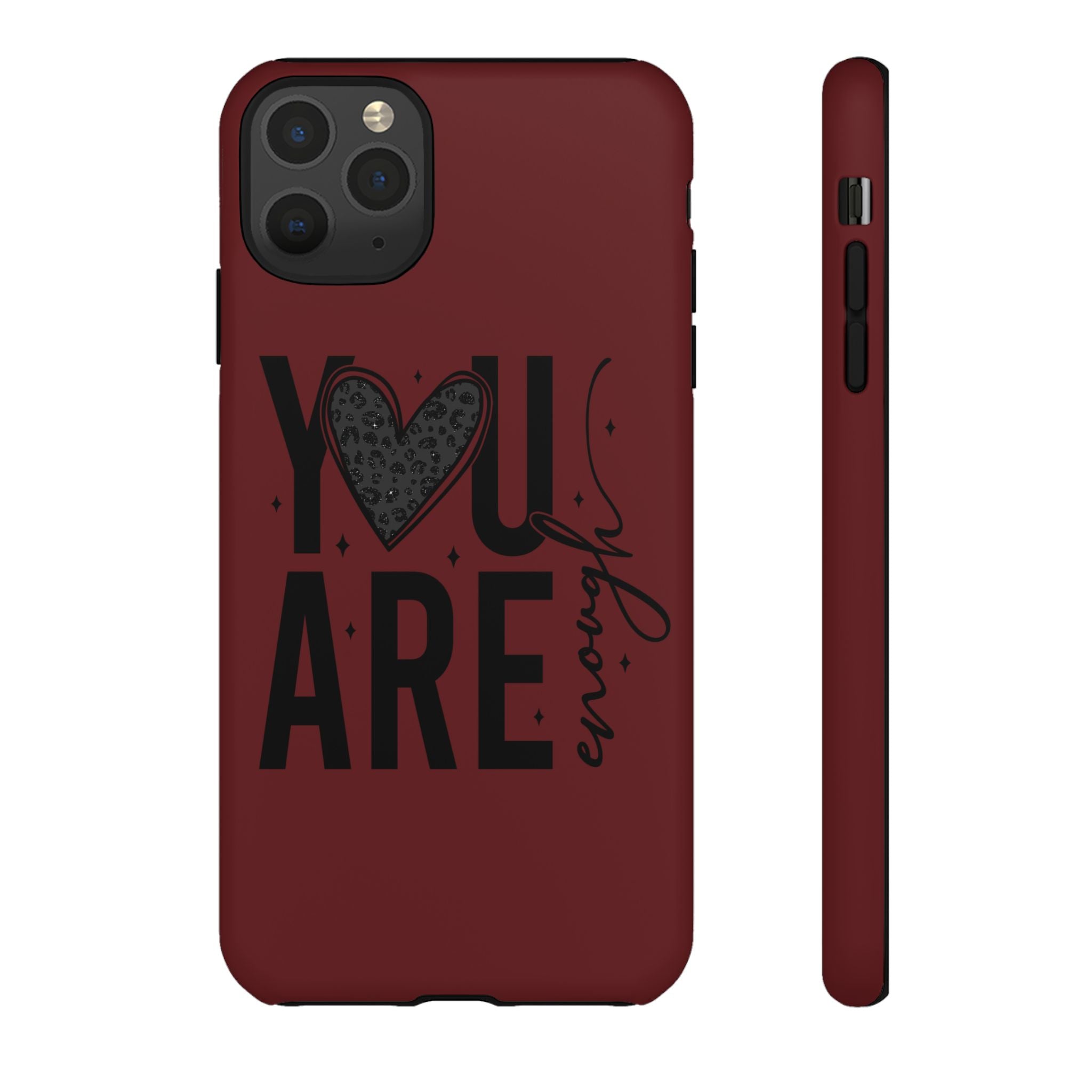 You Are Enough Phone Case — Inspirational Protective iPhone Cover (Maroon)